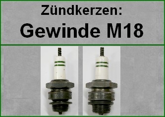 Zündkerzen M18x1,5